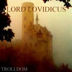 Lord Lovidicus : Trolldom